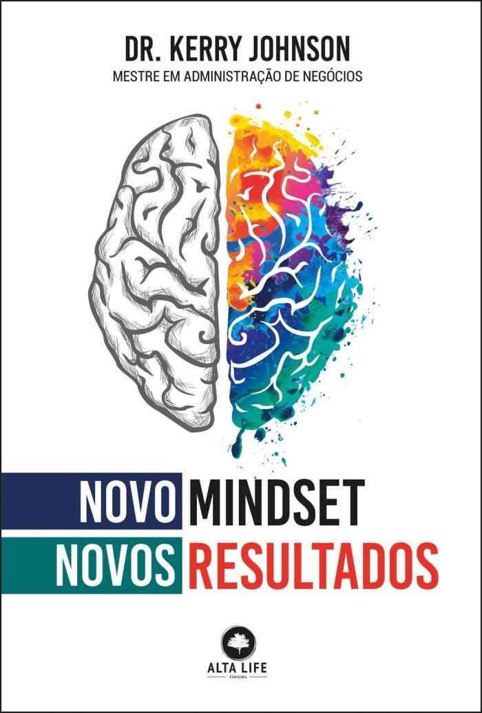 NOVO MINDSET NOVOS RESULTADOS de Kerry Johnson