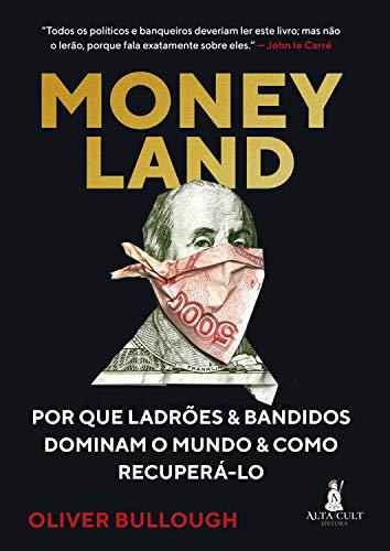 MONEY LAND de Oliver Bullough