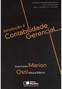 Introdução à Contabilidade Gerencial de José Carlos Marion e Osni Moura Ribeiro