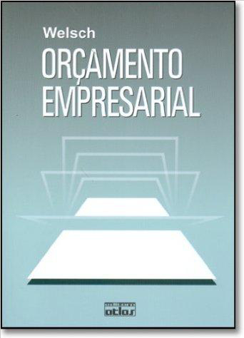 Orçamento Empresarial de Glenn A. Welsch