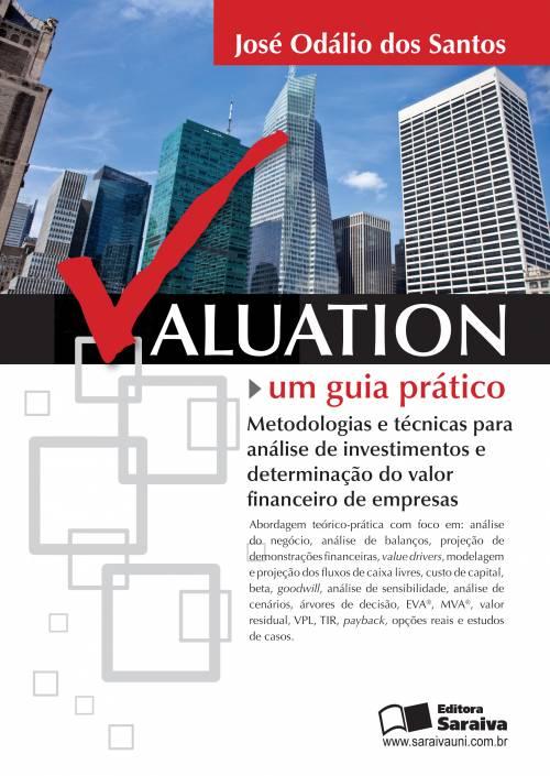 Valuation - um Guia Prático de José Odálio dos Santos