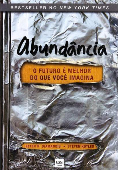 Abundância de Peter H.Diamandis e Steven Kotler
