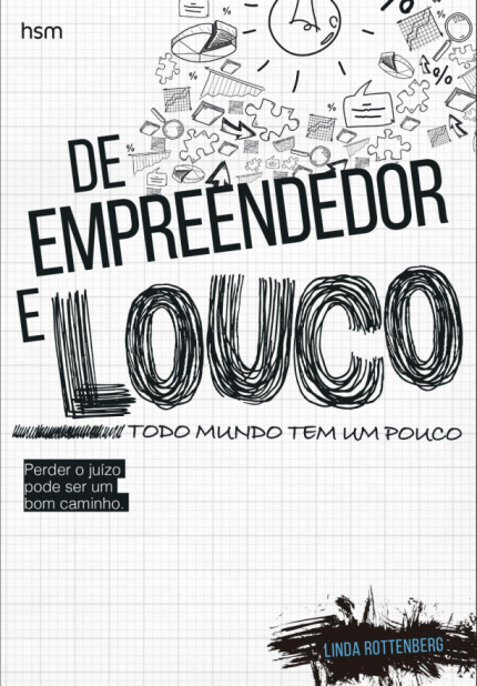 De Empreendedor e Louco todo mundo tem um pouco de Linda Rottenberg