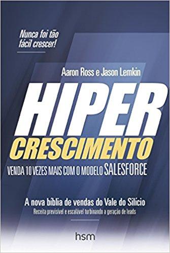 Hipercrescimento de Aaron Ross e Jason Lemkn